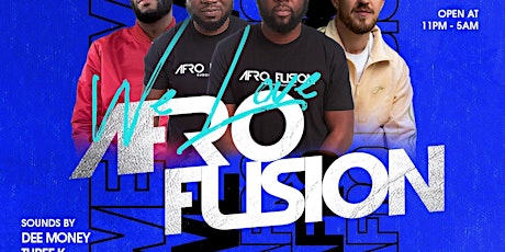 Afro Fusion Saturday : Afrobeats, Hiphop, Dancehall, Soca (Free Entry) primary image