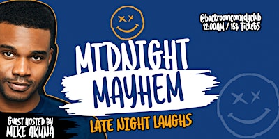 Image principale de Midnight Mayhem - Late Night Laughs @ Backroom Comedy CLub