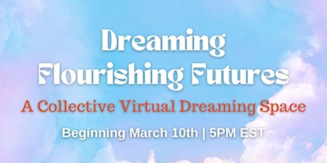 Dreaming Flourishing Futures