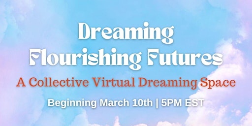 Dreaming Flourishing Futures primary image