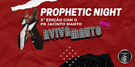 Imagem principal do evento PROPHETIC NIGHT X EDIÇÃO COM JACINTO MANTO
