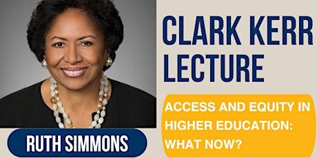 Clark Kerr Lecture 2024: Access and Equity in Higher Education—What Now?