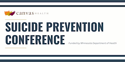 Imagen principal de Canvas Health Suicide Prevention Conference