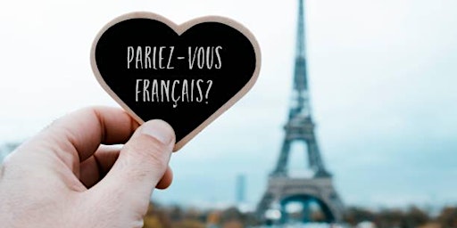 Imagem principal do evento Parlez-Vous?;Let's Speak French!!