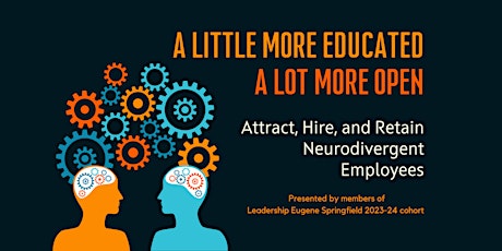 Attract, Hire, and Retain Neurodivergent Employees