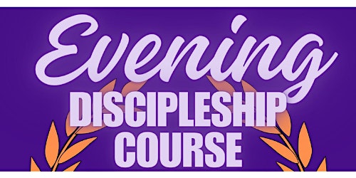 Primaire afbeelding van Evening Discipleship Course