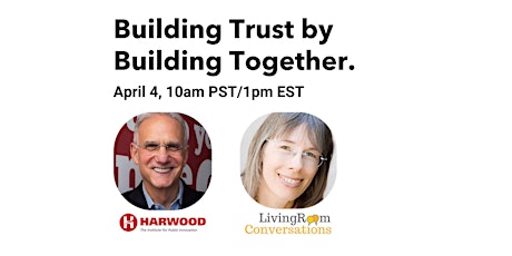 Building Trust by Building Together