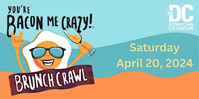 Imagem principal de You're Bacon Me Crazy Brunch Crawl