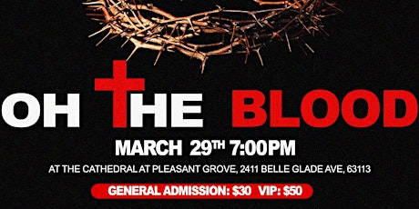 "Oh The Blood," a Pleasant Grove Church Production