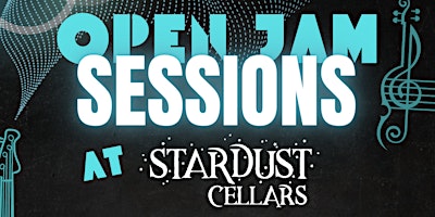 Image principale de Open Jam Sessions at Stardust Cellars