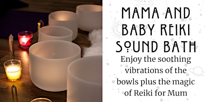 Immagine principale di Mama and Baby Sound Bath with Reiki 