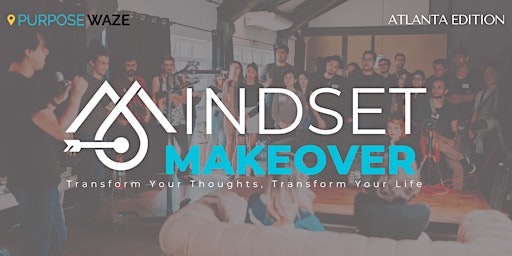 Image principale de Mindset Makeover Happy Hour- Atlanta Edition