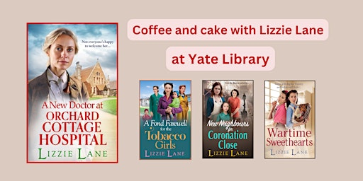 Image principale de Coffee and cake with Lizzie Lane | Yate Library