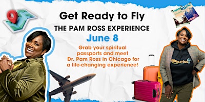 Imagem principal do evento Get Ready to Fly, the Pam Ross Experience