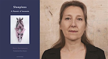 Image principale de Sleepless: A Memoir of Insomnia | A Conversation With Marie Darrieussecq