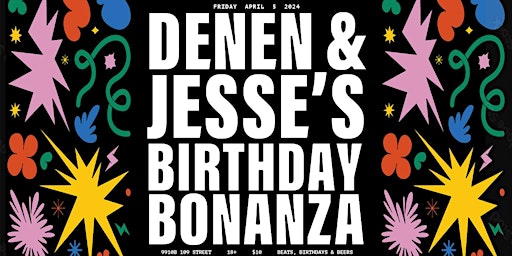 Image principale de Denen and Jesse's Birthday Bonanza