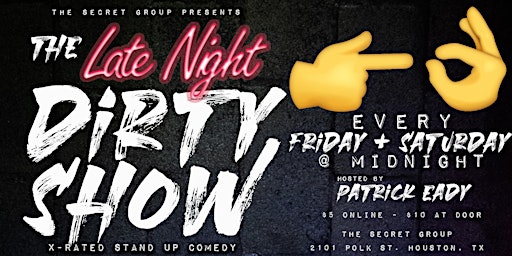 Imagem principal do evento The Late Night DIRTY SHOW: X - Rated Comedy