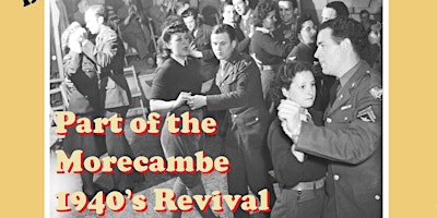 Imagem principal do evento The Morecambe 1940s Revival Swing Dance