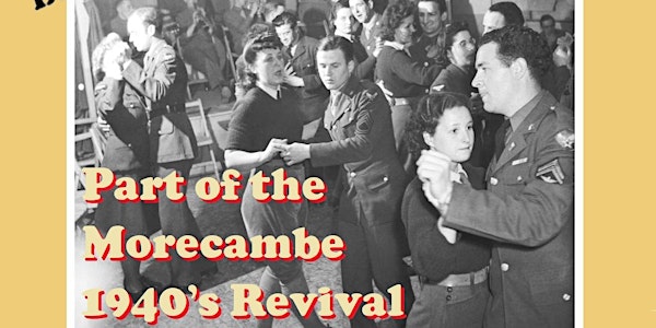 The Morecambe 1940s Revival Swing Dance