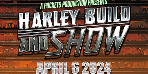 Imagem principal do evento A Pocket's Production Presents Harley Build & Show