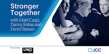 Imagen principal de Stronger Together Featuring: Danny Robas, Danny Bassan, and Matti Caspi