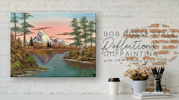 Bob Ross ® Reflections Oil Painting with Tracey Leigh Crozier primary image