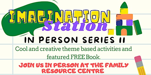 Imagem principal do evento Imagination Station - In Person Series 11
