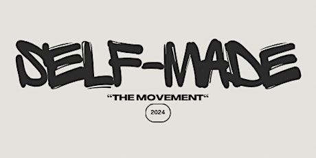 Imagem principal do evento Self-Made “The Movement” Launch Party