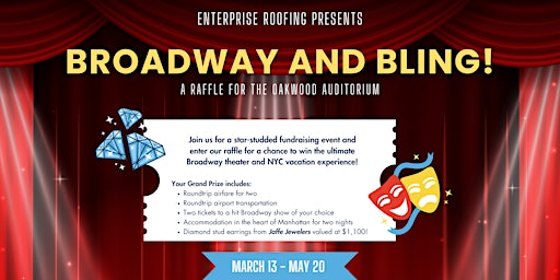 Immagine principale di Broadway and Bling! - A Raffle for the Oakwood Auditorium 