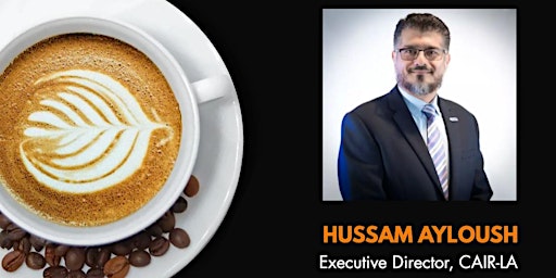 Imagen principal de Coffee and Conversation with Hussam Ayloush