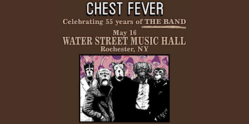 Imagem principal de Chest Fever: Celebrating 55 Years of The Band