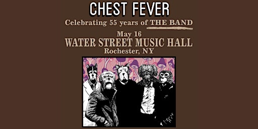 Imagem principal do evento Chest Fever: Celebrating 55 Years of The Band