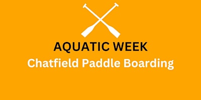 Imagem principal do evento Chatfield Paddle Boarding