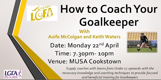 Primaire afbeelding van How to Coach Your Goalkeeper with Ulster LGFA - 2024