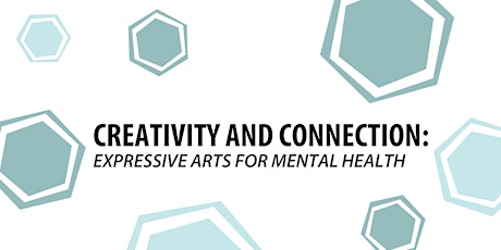 Creativity and Connection: Expressive Arts for Mental Health