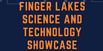 Image principale de Finger Lakes Science and Technology Showcase 2024