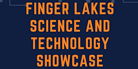 Finger Lakes Science and Technology Showcase 2024