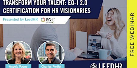 Transform Your Talent: EQ-i 2.0 Certification for HR Visionaries