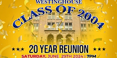 Primaire afbeelding van Westinghouse Class of 2004, 20 year reunion