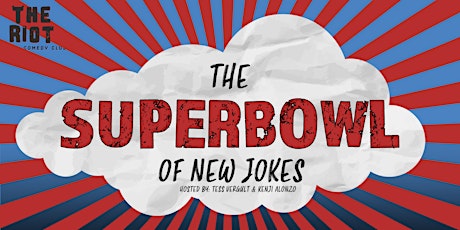 The Riot presents The Super Bowl of New Jokes