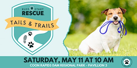 Image principale de Tails and Trails Walk Benefiting Ruff Start Rescue