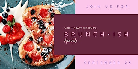 Vine + Craft: Brunch•ish Avondale primary image