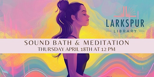 Image principale de Sound Bath & Meditation