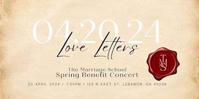 Primaire afbeelding van Love Letters Spring Concert Benefiting The Marriage School