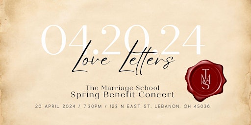Immagine principale di Love Letters Spring Concert Benefiting The Marriage School 