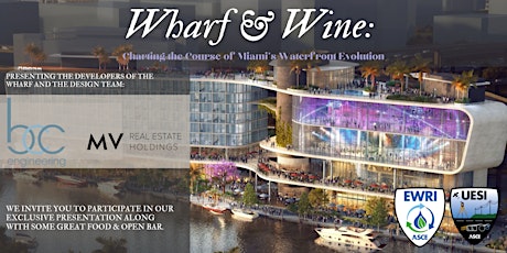 Wharf & Wine: Charting the Course of Miami's Waterfront Evolution