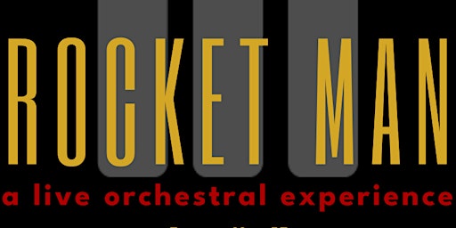 Imagem principal do evento ROCKET MAN: A Live Orchestral Experience