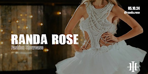 Imagen principal de EXCLUSIVE Fashion Showcase - Randa Rose x Hubbard Inn