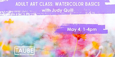 Watercolor Basics with Judy Quill