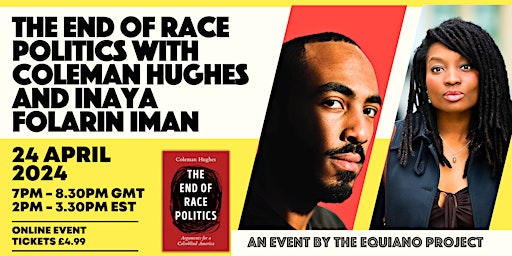 Primaire afbeelding van THE END OF RACE POLITICS WITH COLEMAN HUGHES